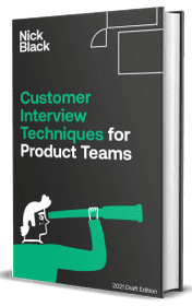 Book - Customer interview techniques for product teams