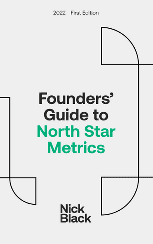 Founder's Guide to Northstar Metrics